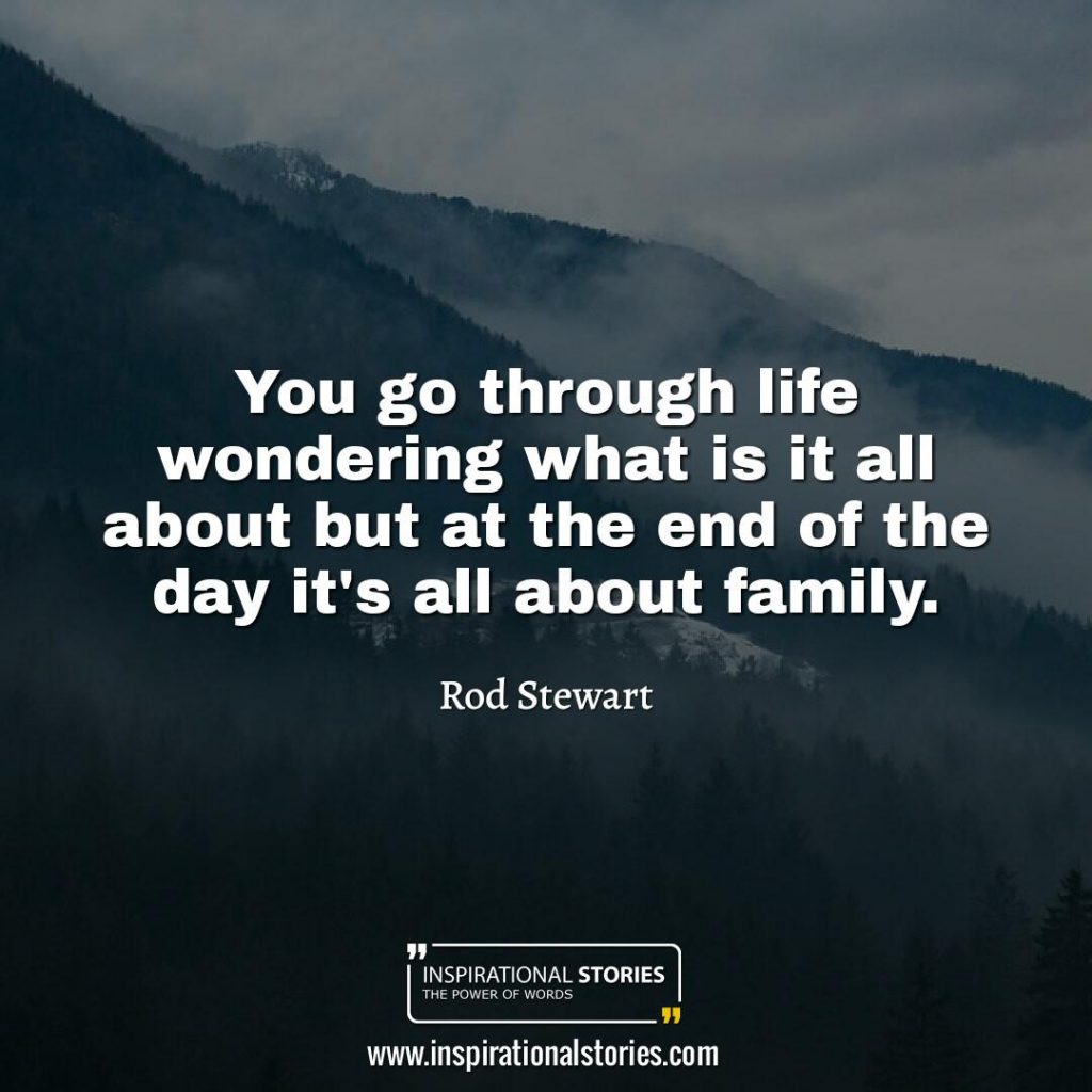 130+ Family Quotes To Share The Great Moments